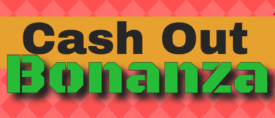 Cash Out Bonanza